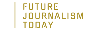 Future Journalism Today